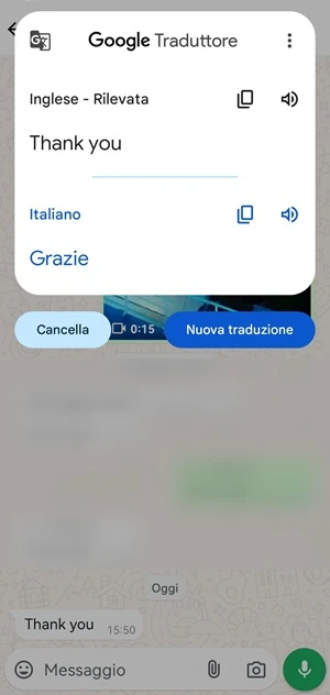 nella chat di whatsapp c'è una finestra di ridotte dimensioni di google traduttore dove è stato tradotto il testo del messaggio selezionato da inglese a italiano