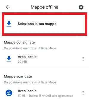 schermata mappe offline di google maps con la voce seleziona la tua mappa in evidenza