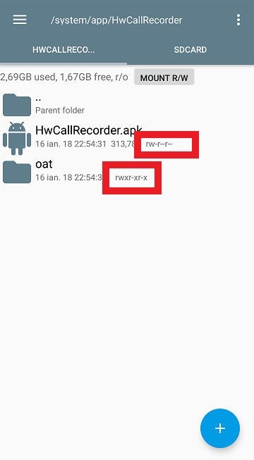 dal file manager per la cartella hwcallrecorder.apk è impostato rw-r- e per la cartella oat invece rwxr-xr-x
