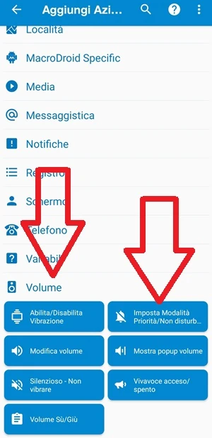 da macrodroid una freccia rossa indica la voce volume e un'altra freccia rossa indica la voce imposta modalità priorità / non disturbare