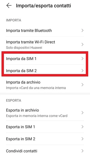 dalla schermata importa / esporta contatti in un riquadro di colore rosso ci sono le voci importa da sim 1 e importa da sim 2 così da essere più facilmente individuabili