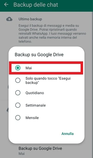 da whatsapp nella schermata backup delle chat la voce mai è incorniciata in rosso