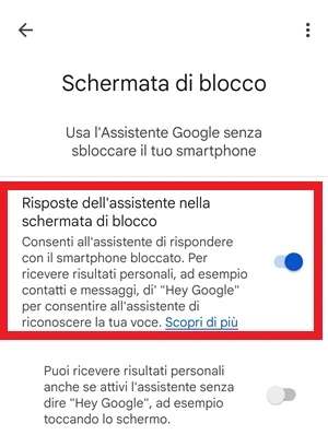 dall'impostazioni dell'app Google schermata di blocco, è acceso l'interruttore di fianco a risposte dell'assistente nella schermata di blocco