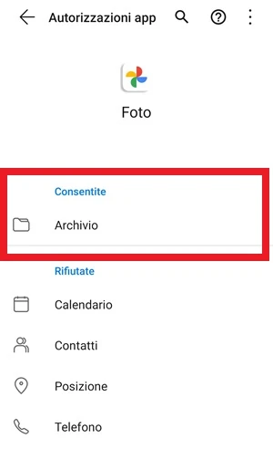 l'app google foto da autorizzazioni app ha la voce archivio nella sezione consentite