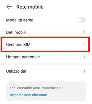 dalla sezione rete mobile, la voce gestione sim è messa in risalto
