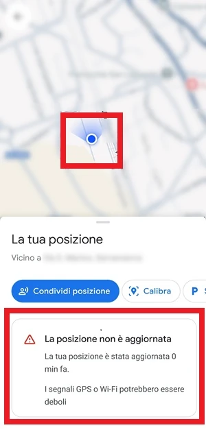 sono evidenziati con un riquadro rosso il cerchio blu che indica la posizione e il messaggio con titolo la posizione non è aggiornata