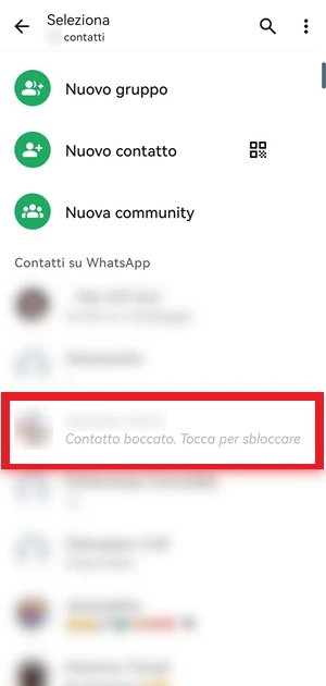 lista dei contatti di whatsapp con il contatto bloccato che ha la scritta contatto bloccato tocca per sbloccare