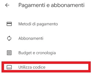 schermata del play store chiamata pagamenti e abbonamenti da cui è selezionata la voce utilizza codice