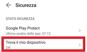dalla pagina sicurezza dello smartphone, la voce trova il mio dispositivo è evidenziata