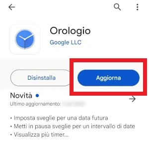 nel play store nella pagina orologio di google sono visibili il pulsante disinstalla e aggiorna con quest'ultimo in risalto incorniciato in rosso