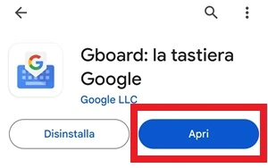 dalla pagina di download di gboard nel play store, il pulsante apri è messo in evidenza