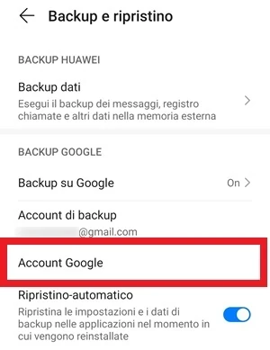 dalla pagina backup e ripristino è messa in evidenza la voce account google usando un riquadro rosso
