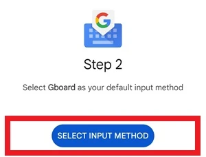 nello step 2 della selezione della tastiera gboard è in evidenza il pulsante con scritto select input method