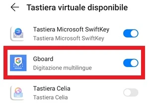 dalla sezione tastiera virtuale disponibile delle impostazioni di android è attivo l'interruttore di fianco a gboard